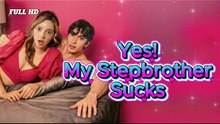 Yes! My Stepbrother Sucks Full movie
