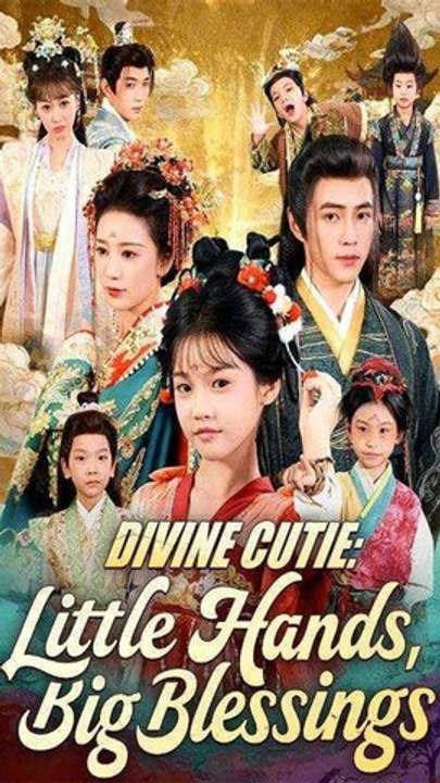 Divine Cutie: Little Hands, Big Blessings - Chinese Drama - English Sub