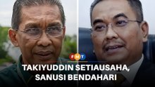 Takiyuddin setiausaha agung baharu PN, Sanusi bendahari