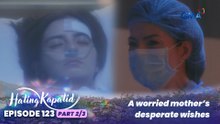 Hating Kapatid: A worried mother’s desperate wishes (Episode 123 - Part 2/3)