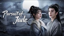 Pursuit_of_Jade_-_Chasing_Jade_-_Ep_19_Silent_Screens_xa1vpsw