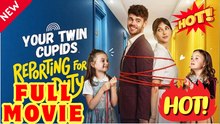 Your Twin Cupids Are On Duty | Full Movie | Romance Comedy