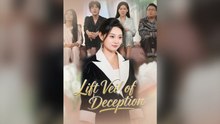 Lift Veil of Deception Full Chinese Drama
