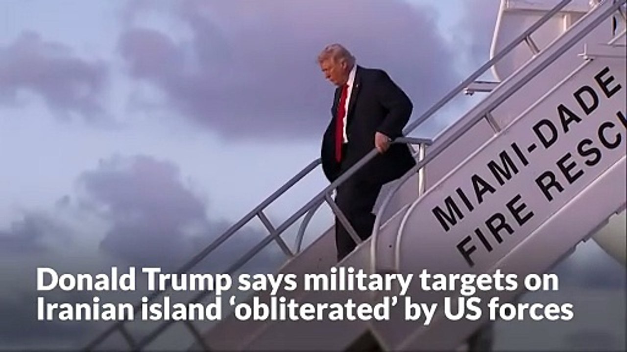 Donald Trump says military targets on Iranian island ‘obliterated’ by US forces