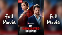 My Duplicated Husband FULL DRAMA (Short Drama)