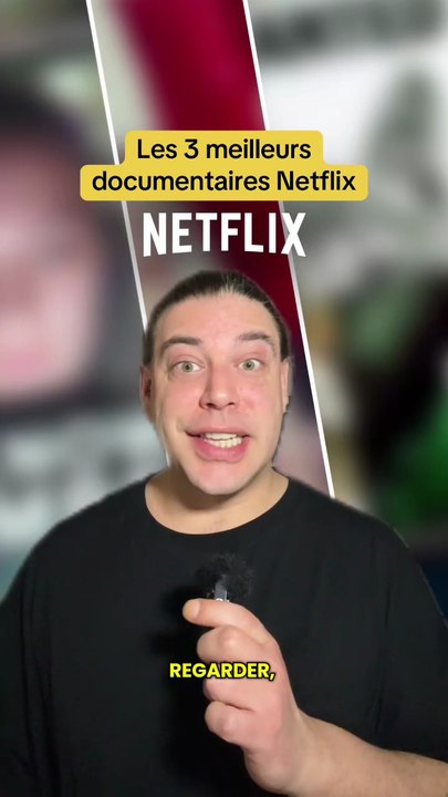 Voici les 3 meilleurs documentaires dispo sur Netflix qu’il faut vraiment avoir vu !