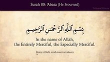 Quran_ 80. Surat Abasa (He Frowned)_ Arabic and English translation HD