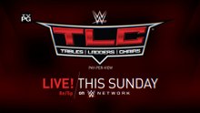 WWE TLC : Tables, Ladders & Chairs 2017 -  Live this Sunday on WWE Network