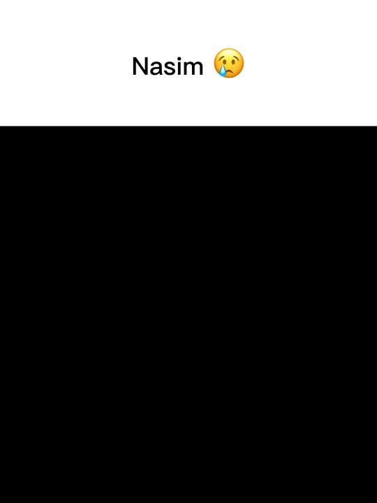 Nasime 😢