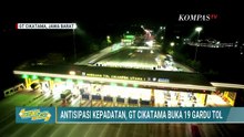 Terbaru! Pantauan Arus Mudik di Gerbang Tol Cikatama Lancar, Diskon Tarif Tol 30% Disiapkan