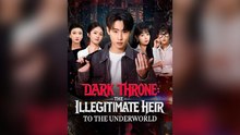 Dark Throne The Illegitimate Heir To The Underworld