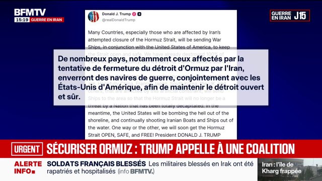Guerre au Moyen-Orient: Donald Trump appelle de nombreux pays , dont la France, à envoyer des navires de guerre pour sécuriser le détroit d'Ormuz