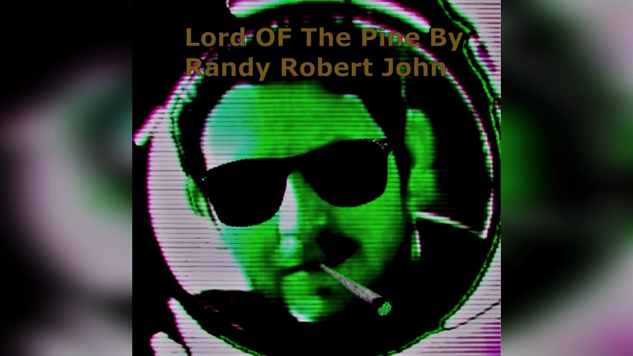 Lord Of The Pine - By Randy Robert John