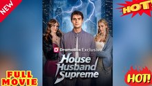 House Husband Supreme: A High-Quality Series 2026 Episode Engsub