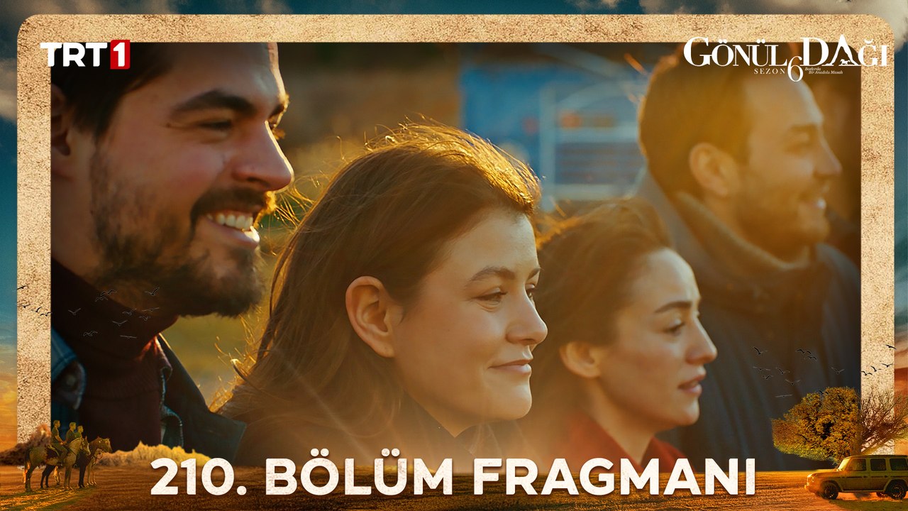 Gönül Dağı 210. Bölüm Fragmanı