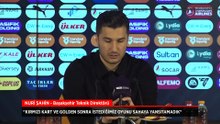 Nuri Şahin: Kırmızı kart ve golden sonra istediğimiz oyunu sahaya yansıtamadık