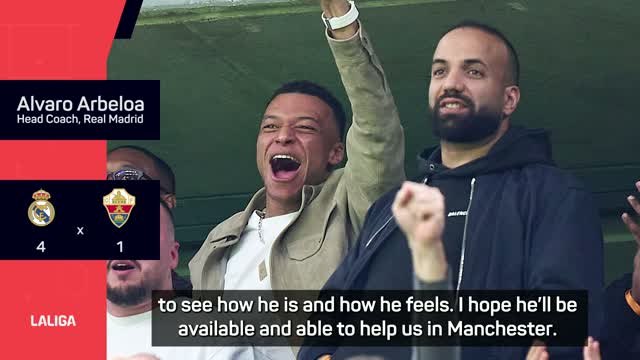 Arbeloa hopeful Mbappe will be back for Real Madrid in Champions League