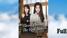 Blood Phoenix- The Real Heiress