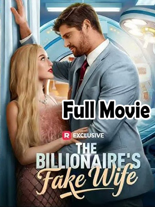 The Billionaire's Fake Wife #Full - The Best Short Films 2026