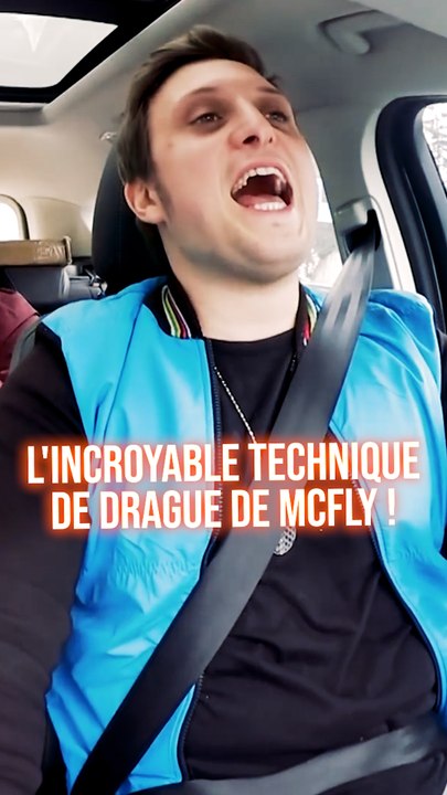 L'incroyable technique de drague de Mcfly !