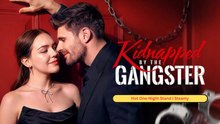 KIDNAPPED BY THE GANGSTER - FULL MOVIES ENGLISH SUB
