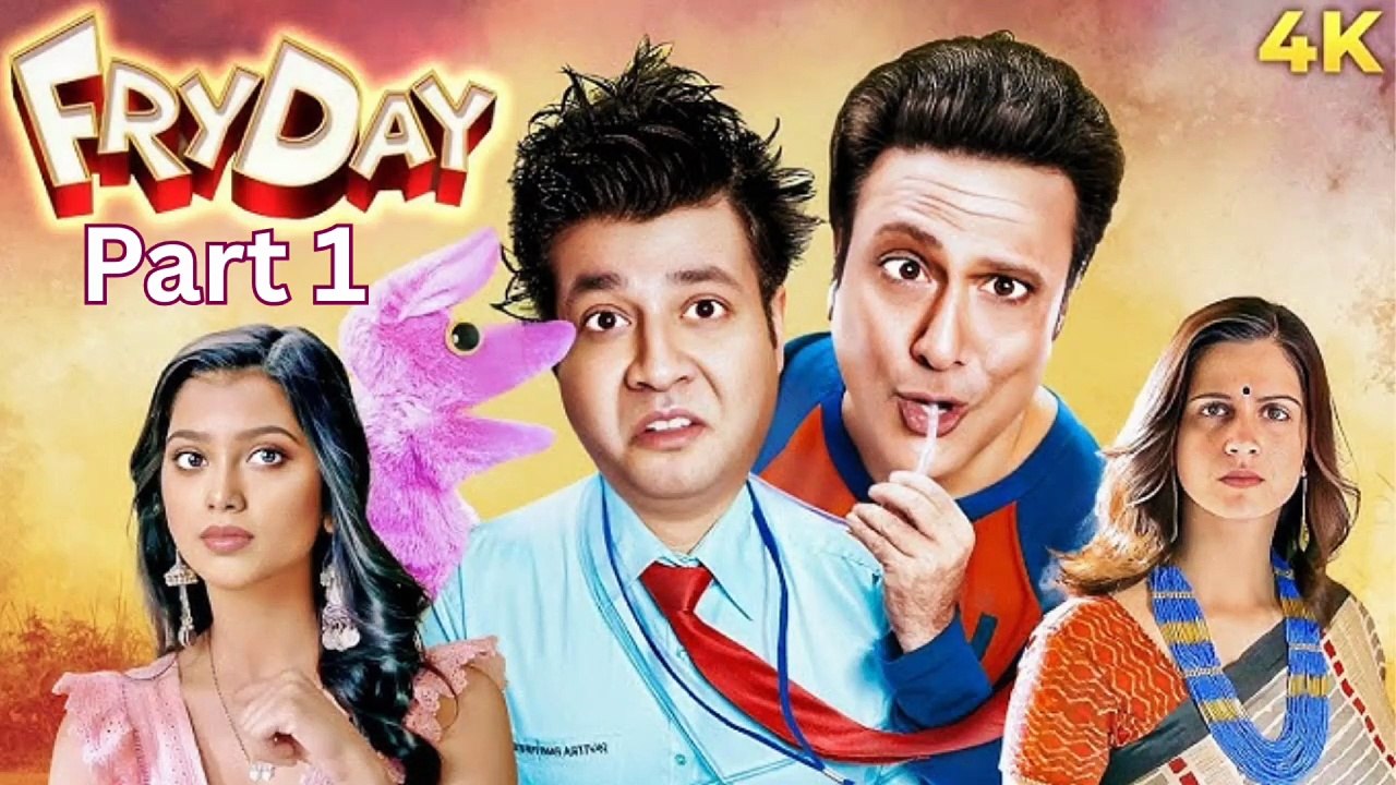 Friday (2018) Full Hindi Movie Part 1 | Govinda | Varun Sharma | Digangana Suryavanshi | Bollywood Comedy Movie