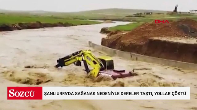 Şanlıurfa’da sağanak nedeniyle dereler taştı, yollar çöktü
