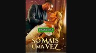 SÓ MAIS UMA VEZ (DUBLADO) - DORAMA COMPLETO