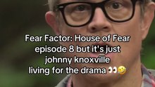 Johnny KnoxvilleLoves the Drama on Fear Factor: House of Fear