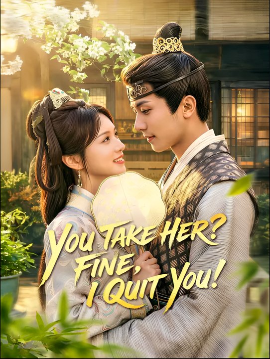 You Take Her Fine I Quit You