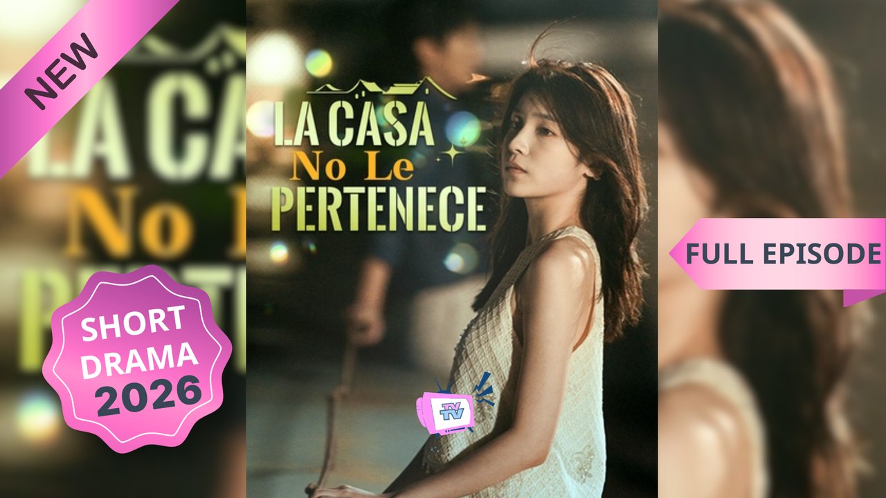 La Casa No Le Pertenece (Doblado) En Español