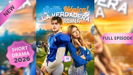 (¡Salta, Mónica! La Verdadera Reina (Doblado) En Español