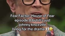 Johnny KnoxvilleLoves the Drama on Fear Factor_ House of Fear