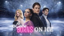 Love Burns On Ice Full Episodes