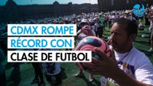 CDMX rompe Récord Guinness con la clase de futbol más grande del mundo en el Zócalo
