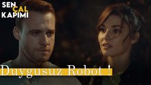 Duygusuz Robot - Sen Çal Kapımı