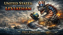 United States Becomes Leviathan - Trey Knowles Allegory Chronicles
