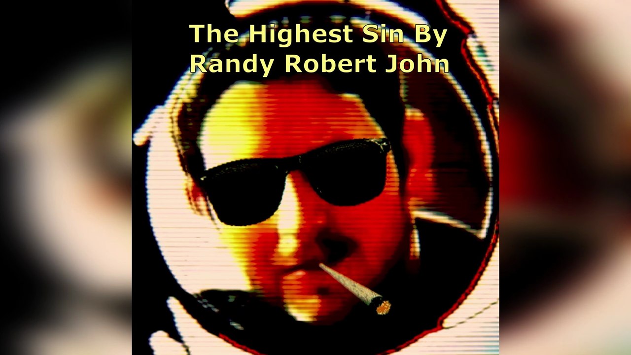 The Highest Sin - By Randy Robert John