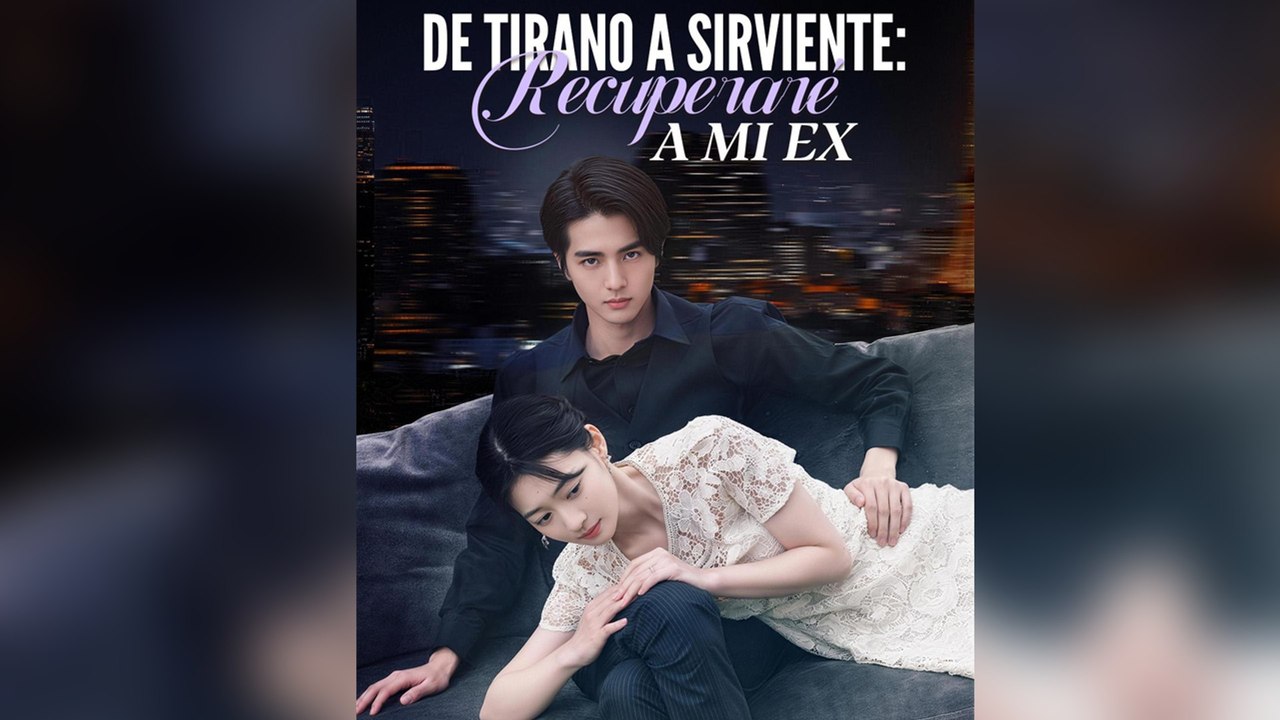 De tirano a sirviente recuperaré a mi ex Episodio Completo