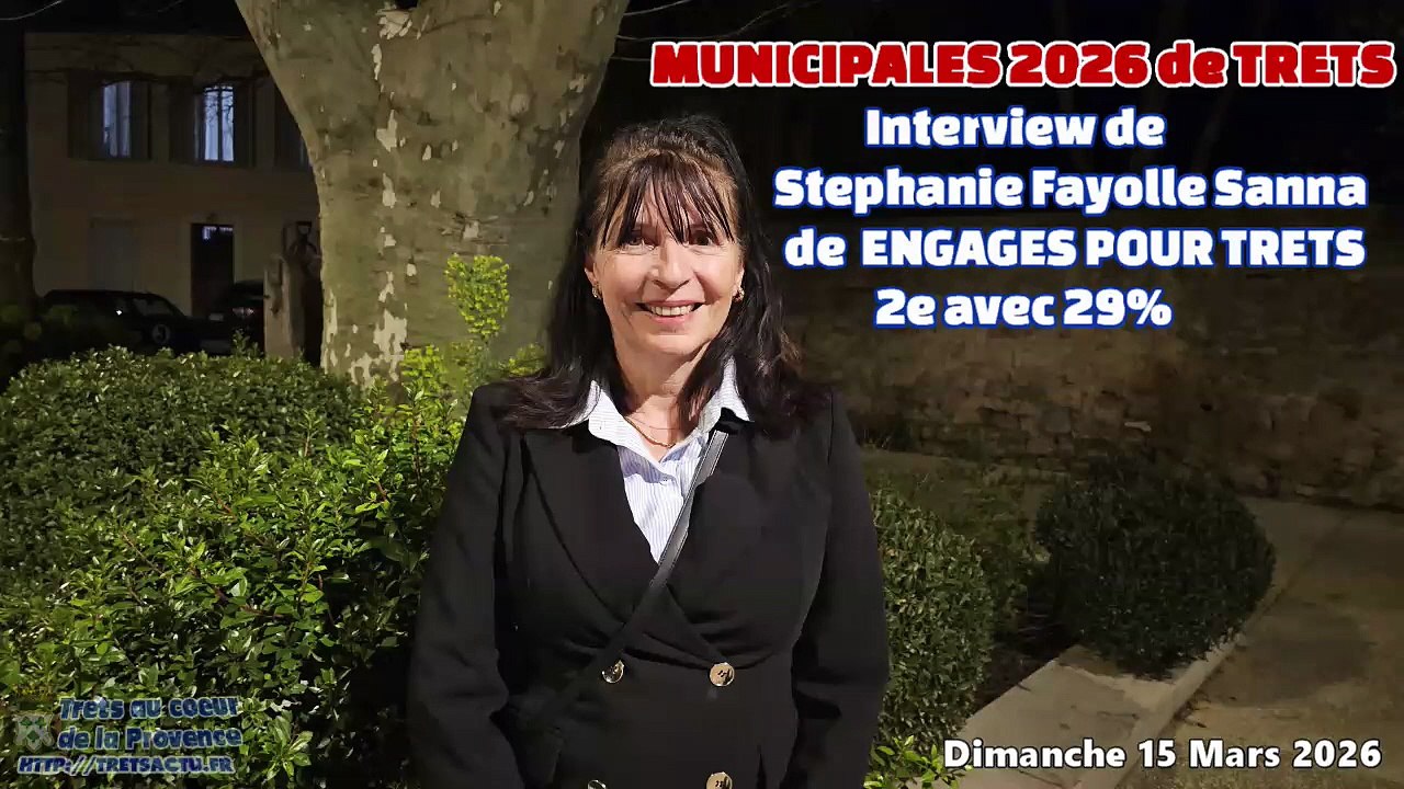 MUNICIPALES 2026 TRETS Interview de Stéphanie Fayolle Sanna qui termine 2e  15Mars2026
