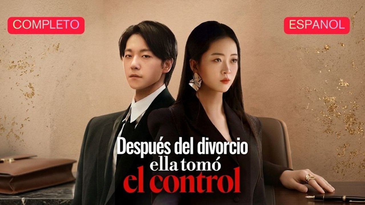 EspañOl DespuéS Del Divorcio, Ella Tomó El Control VersióN Completo