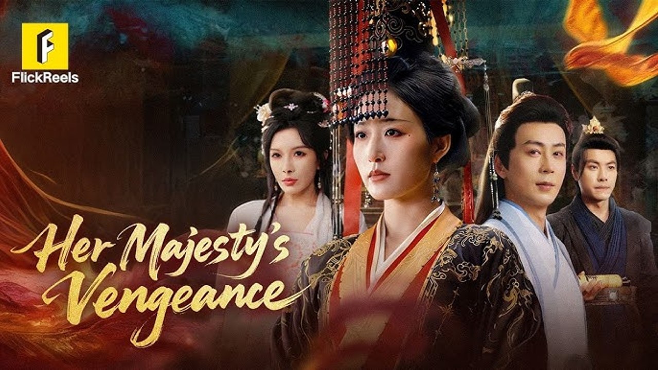 Her Majesty's Vengeance #flickreels