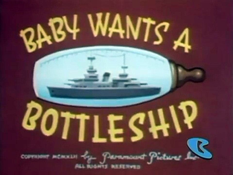 Baby Wants a Bottleship