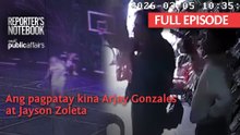 Ang pagpatay kina Arjay Gonzales at Jayson Zoleta (Full Episode) | Reporter’s Notebook