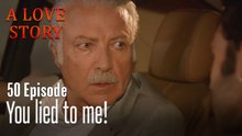 You lied to me!-Episode 50