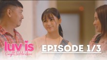 Luv Is: The Dela Cruz family spends time together! (Episode 11 – Part 1/3) | Caught In His Arms