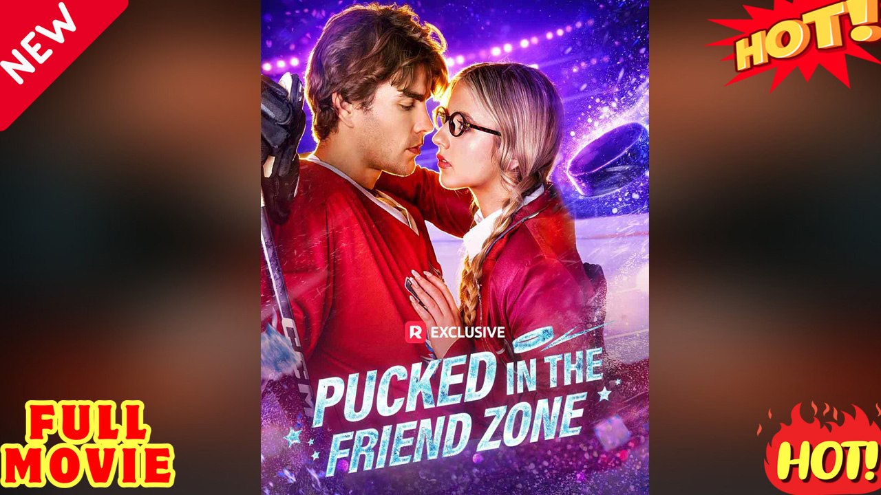 💥Pucked in the Friend Zone 💥 FULL MOVIES ENGLISH SUB (2026)