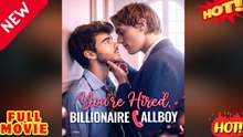 💥 FULL MOVIES__Billionaire's Call Boy: A Gripping Full Movie English Subtitle Experience