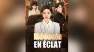 Médecin en Éclat Épisode Complet