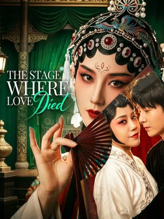 the stage where love died chinese drama